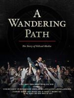 Watch A Wandering Path (The Story of Gilead Media) M4ufree