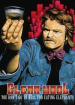 Watch Glenn Wool: You Don\'t Go to Hell for Eating Elephants M4ufree