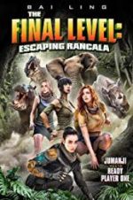 Watch The Final Level: Escaping Rancala M4ufree