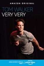 Watch Tom Walker: Very Very M4ufree