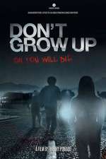 Watch Don't Grow Up M4ufree