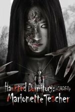 Watch Haunted Dormitory: Marionette Teacher M4ufree