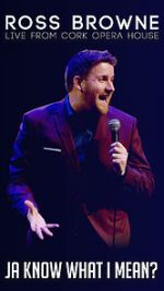 Watch Ross Browne Live: Ja Know What I Mean M4ufree