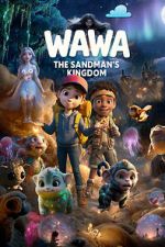 Watch Wawa: The Sandman\'s Kingdom M4ufree