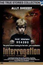 Watch The Interrogation of Michael Crowe M4ufree