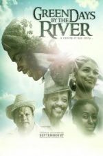 Watch Green Days by the River M4ufree