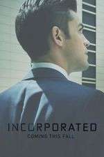 Watch Incorporated M4ufree