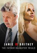 Watch Jamie vs Britney: The Father Daughter Trials M4ufree