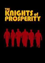 Watch The Knights of Prosperity M4ufree