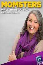 Watch Momsters: When Moms Go Bad M4ufree