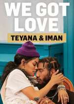 Watch We Got Love Teyana & Iman M4ufree
