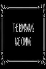 Watch The Romanians Are Coming M4ufree