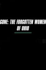 Watch Gone The Forgotten Women of Ohio M4ufree