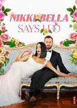 Watch Nikki Bella Says I Do M4ufree