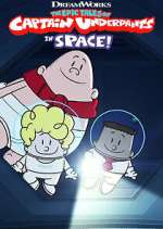 Watch The Epic Tales of Captain Underpants in Space! M4ufree