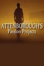 Watch Attenboroughs Passion Projects M4ufree