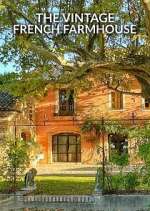 Watch The Vintage French Farmhouse M4ufree