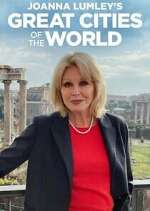 Watch Joanna Lumley's Great Cities of the World M4ufree
