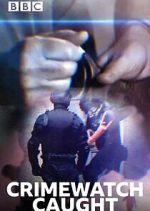 Watch Crimewatch Caught M4ufree
