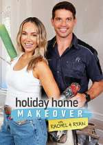 Watch Holiday Home Makeover with Rachel and Ryan M4ufree