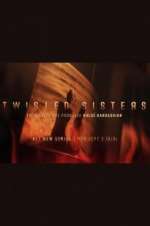 Watch Twisted Sisters M4ufree