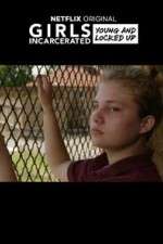 Watch Girls Incarcerated M4ufree