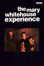 Watch The Mary Whitehouse Experience M4ufree