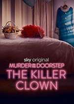 Watch Murder on the Doorstep: The Killer Clown M4ufree