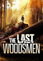 Watch The Last Woodsmen M4ufree