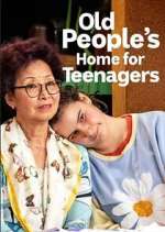 Watch Old People's Home for Teenagers M4ufree