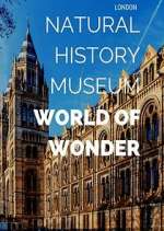 Watch Natural History Museum: World of Wonder M4ufree