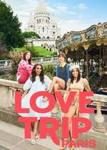 Watch Love Trip: Paris M4ufree