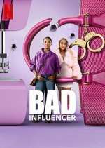 Watch Bad Influencer M4ufree