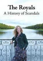 Watch The Royals: A History of Scandals M4ufree
