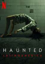 Watch Haunted: Latinoamérica M4ufree
