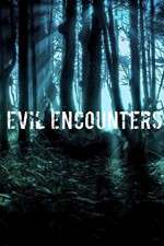 Watch Evil Encounters M4ufree