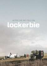 Watch After the Sky Fell on Lockerbie M4ufree