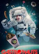 Watch Gastronauts M4ufree