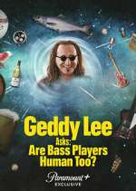 Watch Geddy Lee Asks: Are Bass Players Human Too? M4ufree