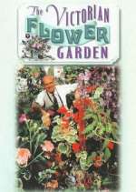 Watch The Victorian Flower Garden M4ufree