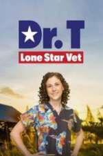 Watch Dr. T, Lone Star Vet M4ufree