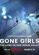 Watch Gone Girls: The Long Island Serial Killer M4ufree