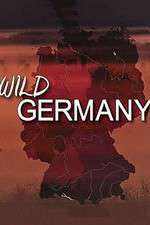 Watch Wild Germany M4ufree
