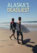 Watch Alaska's Deadliest M4ufree