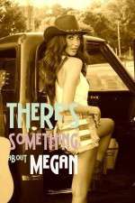 Watch There's Something About Megan M4ufree