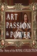 Watch Art, Passion & Power: The Story of the Royal Collection M4ufree