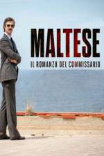 Watch Maltese - Il romanzo del Commissario M4ufree