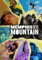 Watch Memphis to the Mountain M4ufree