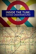 Watch Inside the Tube: Going Underground M4ufree