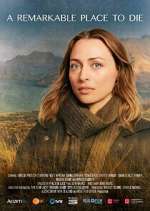 Watch A Remarkable Place to Die M4ufree